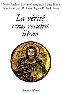 La vérité vous rendra libre - Conférence de Carême Nanterre 2008