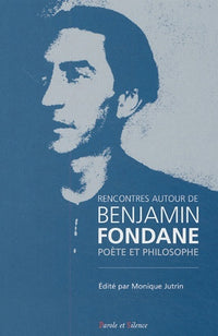 Rencontre autour de Benjamin Fondane (Acte colloque)