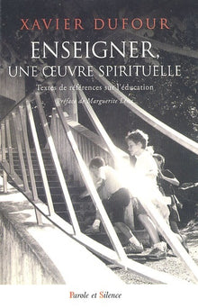 Enseigner, une oeuvre spirituelle