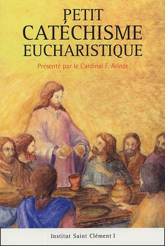Petit catéchisme sur l'Eucharistie