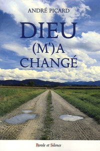 Dieu m'a changé
