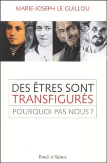 Etre etres sont transfigures