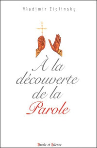 A la découverte de la parole