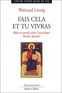 Fais cela et tu vivras