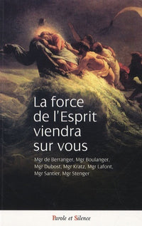 La force de l'esprit viendra sur vous