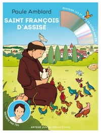 Saint François d'Assise: raconté par Téo