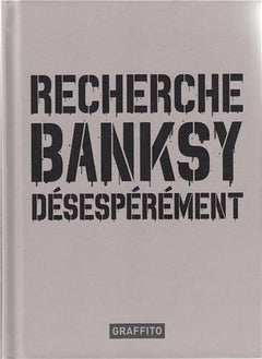 Recherche Banksy DEsespErEment (3e Edition) /franCais