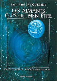 Les aimants, clés du bien-être