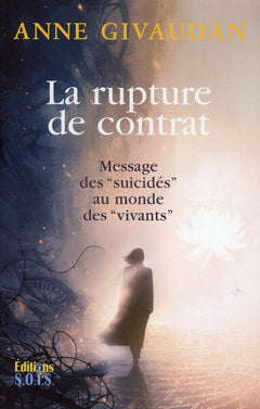 La rupture de contrat - Message des "suicidés" au monde des "vivants"