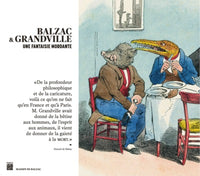 Balzac & Grandville: Une fantaisie mordante
