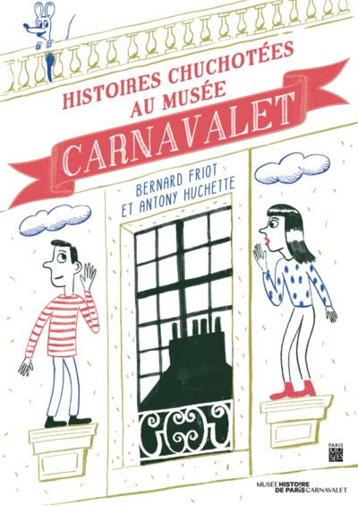 HISTOIRES CHUCHOTEES AU MUSEE CARNAVALET
