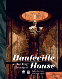 Hauteville House - Victor Hugo décorateur