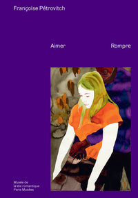 Françoise Petrovitch - Aimer, Rompre