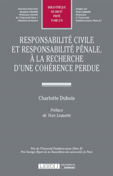 Responsabilité civile et responsabilité pénale. À la recherche d'une cohérence p