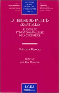 La théorie des facilités essentielles