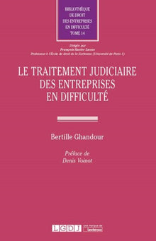 Le traitement judiciaire des entreprises en difficulté