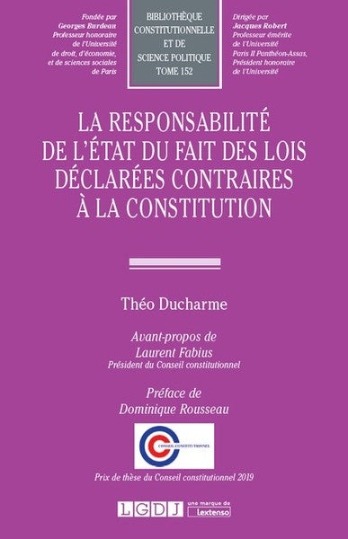 La responsabilité de l'État du fait des lois déclarées contraires à la Constitution
