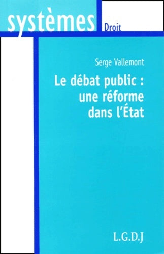 Le débat public : une réforme dans l'État