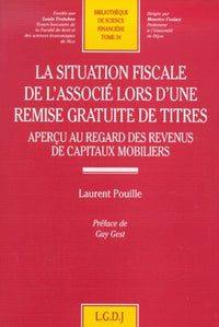 La situation fiscale de l'associé lors d'une remise gratuite de titres