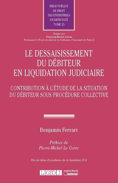 Le dessaisissement du débiteur en liquidation judiciaire