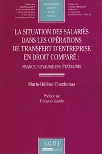 La situation des salariés dans les opérations de transfert d'entreprise en droit