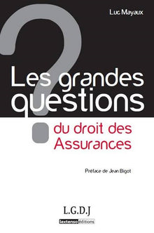 Les grandes questions du droit des assurances