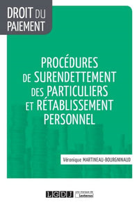 Procedures de surendettement des particuliers et rétablissement personnel