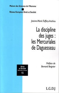 La discipline des juges : les mercuriales de Daguesseau