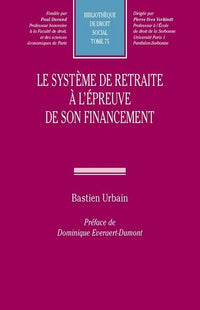 Le système de retraite à l'épreuve de son financement