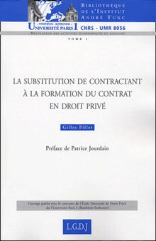 La substitution de contractant à la formation du contrat en droit privé