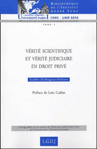 Vérité scientifique et vérité judiciaire en droit privé