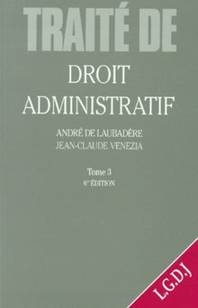 TRAITÉ DROIT ADM. TOME 3. LES GDS SERVICES PUBLICS ADMINISTRATIFS - 6ÈME ÉDITION