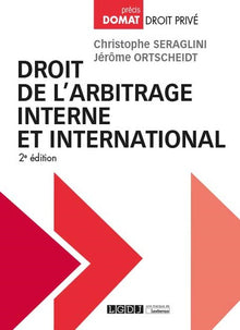 Droit de l'arbitrage interne et international