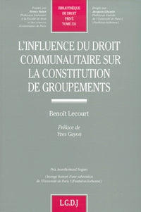 l'influence du droit communautaire sur la constitution de groupements