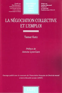 La négociation collective et l'emploi