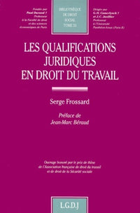 Les qualifications juridiques en droit du travail