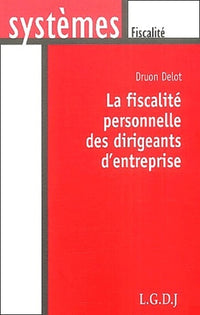 Fiscalité personnelle des dirigeants d'entreprise