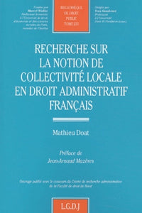 Recherche sur la notion de collectivité locale en droit administratif français