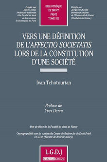 Vers une définition de l'affectio societatis lors de la constitution d'une socié