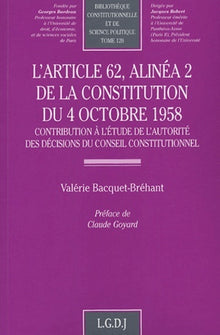 L'article 62, alinéa 2 de la Constitution du 4 octobre 1958