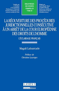 La réouverture des procédures juridictionnelles consécutive à un arrêt de la Cour