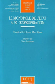 Le monopole de l'État sur l'expropriation