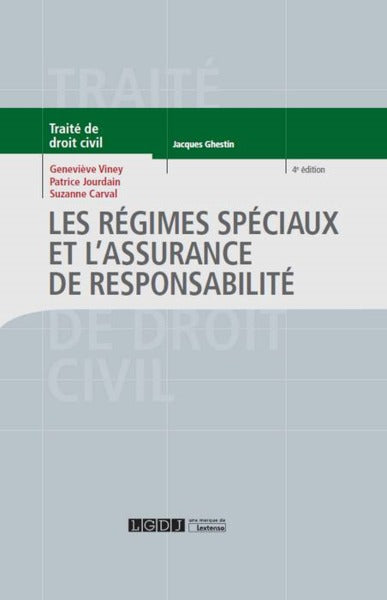 Les régimes spéciaux et l'assurance de responsabilité