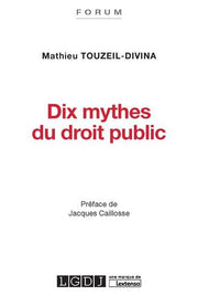 Dix mythes du droit public