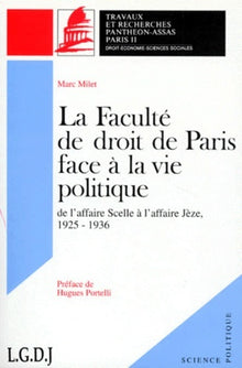 La Faculté de droit de Paris face à la vie politique de l'Affaire Scelle à l'Aff