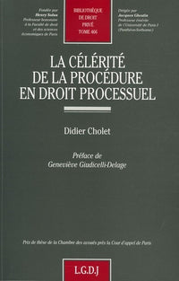 La célérité de la procédure en droit processuel