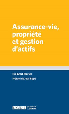 Assurance-vie, propriété et gestion d'actifs