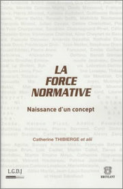 La force normative. Naissance d'un concept