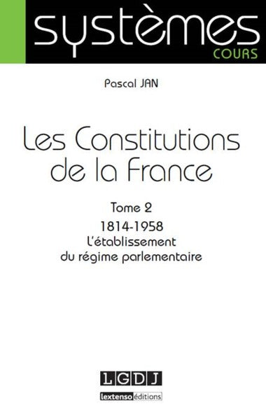 LES CONSTITUTIONS DE LA FRANCE TOME 2