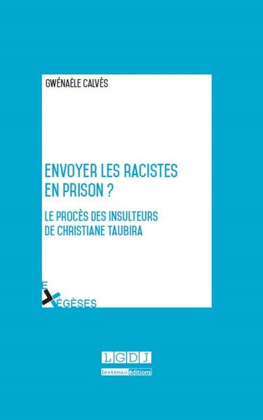 Envoyer les racistes en prison ?